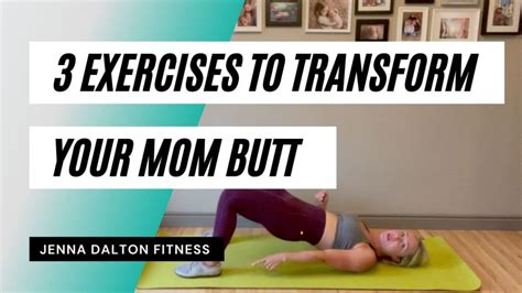 Transforming Your Mom Butt into a Stronger Booty